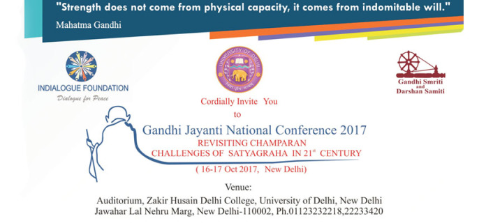 Gandhi Jayanti National Seminar 2017 On REVISITING CHAMPARAN CHALLENGES OF SATYAGRAHA IN 21st CENTURY